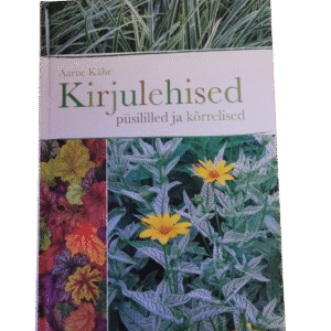 Kirjulehised püsililled ja kõrrelised. Aarne Kähr
