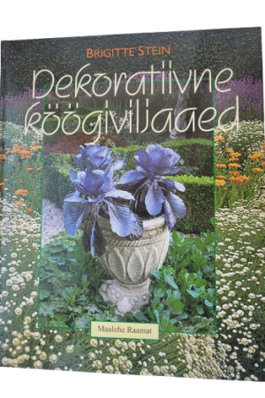 Dekoratiivne köögiviljaaed. Brigitte Stein