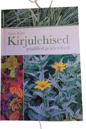 Kirjulehised püsililled ja kõrrelised. Aarne Kähr